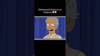 dr.Muhammad yunus sir is on simpson #drmuhammadyunus #simpsons #cartoon #shorts #bangladesh