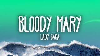 Lady Gaga | Bloody Mary Lyrics