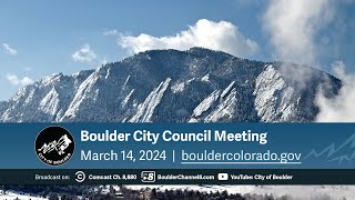 March 14, 2024 City of Boulder City Council Meeting