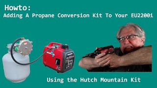 Howto: Adding A Propane Conversion Kit To Your EU2200i