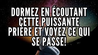 PRIÈRE DU SOIR | DORMEZ EN ÉCOUTANT CETTE PUISSANTE PRIÈRE ET VOYEZ CE QUI SE PASSE !