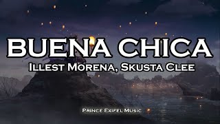 Buena Chica - Illest Morena, Skusta Clee (Lyric Video)