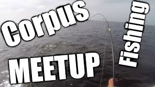 I STUCK A GOOD ONE! Corpus Kayak Meet Up