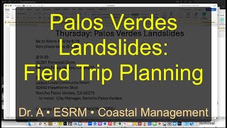 Palos Verdes Landslide Field Trip Planning