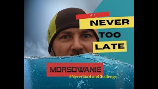 NEVER TOO LATE #1 MORSOWANIE