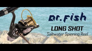 Dr.Fish Long Shot Spinning Reel