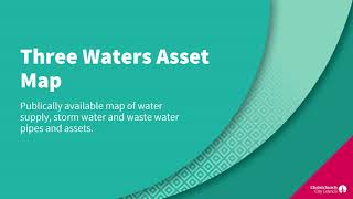 Christchurch City Council - Three Waters Viewer