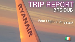 TRIP REPORT: Flying RYANAIR | Bristol (BRS) to Dublin (DUB)