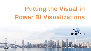 Making Power BI Reports More Visual