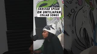 SK8STAR SPEAK ON UNTILJAPAN COLLAB SONGS