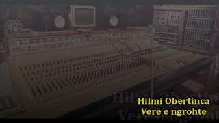 Hilmi Obertinca - Vere e ngrohte