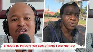 i was in prison for 8 years Ngiboshelwe into engayenzanga - Listen to my story (Part 2 )