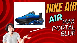 . "Nike Air Max Portal Blue Review: The Ultimate Comfort and Style Combo!"