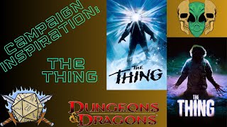 RPG Campaign Inspiration: The Thing