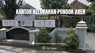 KANTOR KELURAHAN PONDOK AREN DITAHUN 2013 - 2023 ‼️ KECAMATAN PONDOK AREN, TANGERANG SELATAN, BANTEN