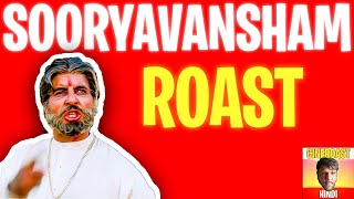 Sooryavansham : The ROAST