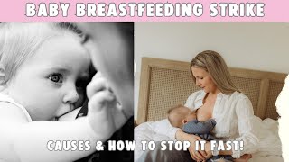 🍼 Baby Breastfeeding Strike: Causes & How to Stop It FAST!