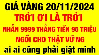 Giá vàng 9999 hôm nay / ngày 20/11/2024 / giá vàng hôm nay / giá vàng 9999 / giá vàng 9999 mới nhất