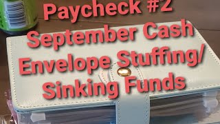 Cash Envelopes Stuffing Paycheck #2 September Sinking Funds and Savings