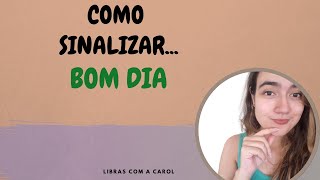 Bom dia em Libras