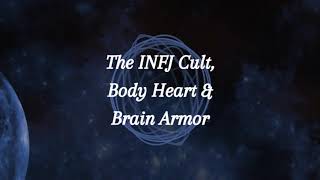 The INFJ Cult | The INFJ Body Heart and Brain Armor | Jumping on the Bandwagon