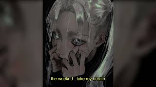 the weeknd - take my breath (sped up + reverb)