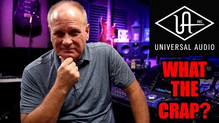 Universal Audio - What the Crap?