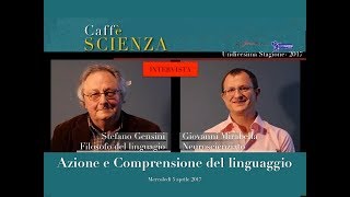 Caffè Scienza - Azione e comprensione del linguaggio - intervista