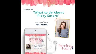 POF105: What to do About Picky Eaters?