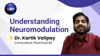 Discover Neuromodulation to Improve Mental Health | Dr.Kartik Valipay #psychiatrist