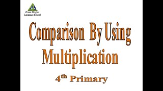 Comparison by using Multiplication