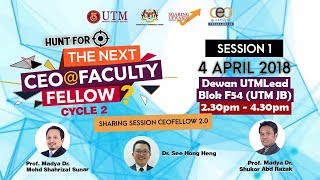 CEO@FACULTY Fellow : Sharring Session 2.0 : UTMLead Hall (Part2)