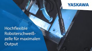 Yaskawa & AL-KO - Hochflexible Roboterschweißzelle für maximalen Output