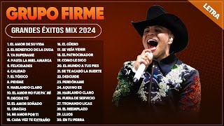 GRUPO FIRME MIX 2024 (LETRA) ~ GRANDES ÉXITOS MIX 2024 ~ GRUPO FIRME ÁLBUM COMPLETO MAS POPULAR 2024