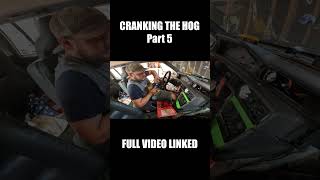 CRANKING THE HOG pt5 #hog #volvo #mechanic