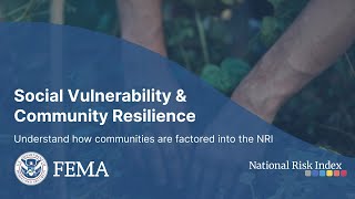 Social Vulnerability and Community Resilience