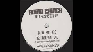 Adam Chinch - Hooked On You