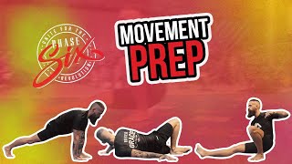 Phase SiX | Movement Prep