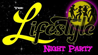 The lifestyle night party