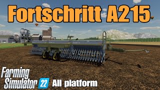 Fortschritt A215 / FS22 mod for all platforms