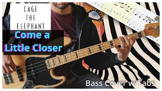 Cage the Elephant - Come a Little Closer // BASS COVER + PLAY-ALONG TABS