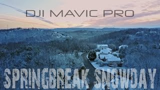 DJI MAVIC PRO  -  SPRINGBREAK SNOWDAY!