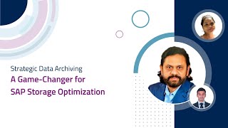 Webinar: Strategic Data Archiving A Game Changer for SAP Storage Optimization!