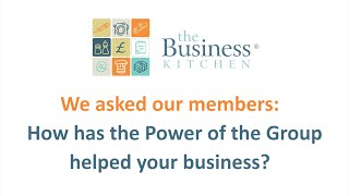 The Power of Groups at The Business Kitchen