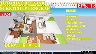 |Tutorial Sketchup Eps 13| BIKIN DENAH RUMAH 12 X 18 DARI AWAL DI SKETCHUP + REVIEW DESAIN RUMAH