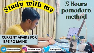 3 HOURS REAL TIME STUDY WITH ME | IBPS PO MAINS #ibpspomains #sbiclerk #ibpspo