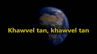 Sing along - Khawvel tan, khawvel tan