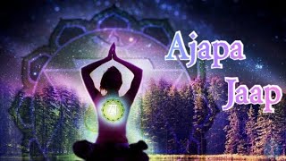 अजापा जाप क्या है। अजपा जाप कैसे करे / What is Ajapa Jaap , Procedure For Ajapa jaap Sadhna