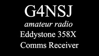 G4NSJ - The Eddystone 358X comms receiver parts 1 & 2