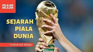 Sejarah Singkat Piala Dunia (FIFA World Cup)